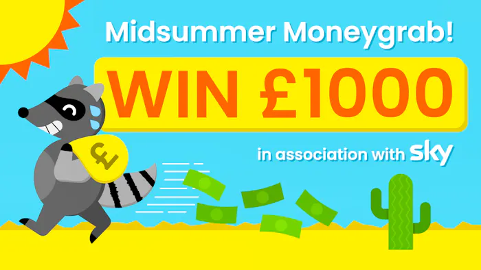 Midsummer Moneygrab - Win &pound;1000!
